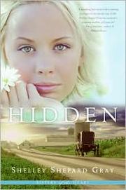 Cover of: Hidden by Shelley Shepard Gray, Shelley Shepard Gray
