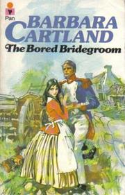 The bored bridegroom by Barbara Cartland