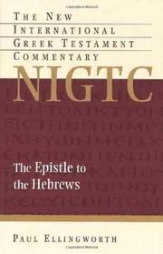 Cover of: The Epistle to the Hebrews: a commentary on the Greek text