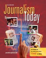 Cover of: Journalism Today, Student Edition by McGraw-Hill, Glencoe McGraw-Hill