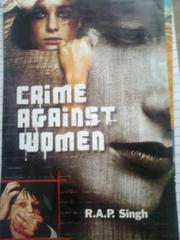 Crime against women by Ramashray Prasad Singh