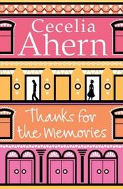 Thanks for the Memories by Cecelia Ahern