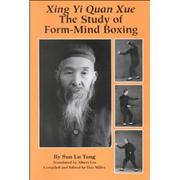 Cover of: Xing yi quan xue: the study of form-mind boxing