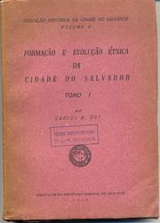 Cover of: Formação e evolução étnica da Cidade do Salvador (o folclore Bahiano) by Carlos Ott