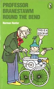 Cover of: Professor Branestawm Round the Bend by Norman Hunter