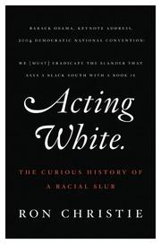 Cover of: Acting white by Ron Christie