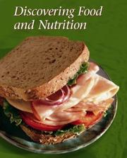 Cover of: Discovering Food and Nutrition, Student Edition