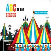 ABC is for Circus by Patrick Hruby