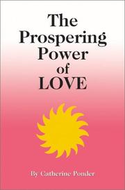 Cover of: Prospering Power of Love by Catherine Ponder