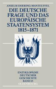 Cover of: Die deutsche Frage und das europäische Staatensystem 1815-1871