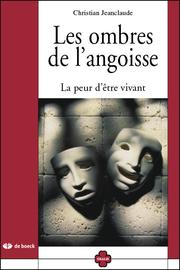 Cover of: Les ombres de l'angoisse.: La peur d'être vivant