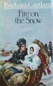 Cover of: Fire on the snow by Barbara Cartland.