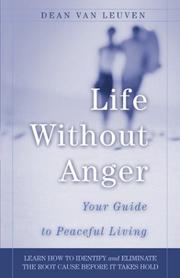 Cover of: Life without anger by Dean Van Leuven