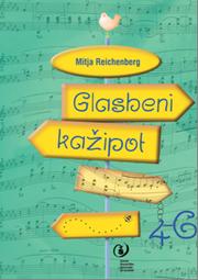 Cover of: Glasbeni kažipot 4-6 / Musical signposts 4-6