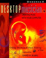 Cover of: The Desktop Musician by David M. Rubin