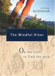 Cover of: The Mindful Hiker: On the Trail to Find the Path