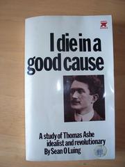 Cover of: I die in a good cause