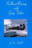 Sailboat Racing with Greg Fisher by Tom Hubbell