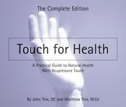 Cover of: Touch For Health by John F. Thie, Matthew Thie