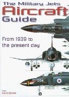Cover of: The military jets aircraft guide