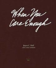 Cover of: When You Care Enough by Joyce C. Hall, Curtiss Anderson