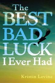 Cover of: The best bad luck I ever had