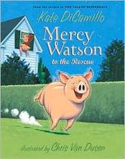 Cover of: Mercy Watson to the Rescue by 