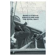 Barr & Stroud binoculars and the Royal Navy by Reid, William, William Reid