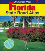 Cover of: American Map State Road Atlas Florida by American Map Corp.