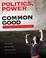 Cover of: Politics, power and the common good