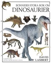 Cover of: Bonniers stora bok om dinosaurier by David Lambert