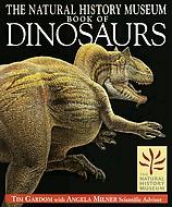 Cover of: The Natural History Museum book of dinosaurs by Tim Gardom