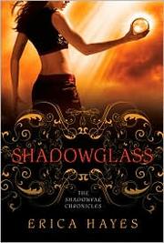 Cover of: Shadowglass by Erica Hayes