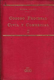 Cover of: TEORÍA Y PRÁCTICA DEL CÓDIGO PROCESAL CIVIL Y COMERCIAL DE LA NACIÓN. tomo II by Ival Rocca, Omar E. Griffi