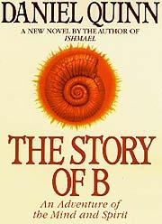 Cover of: The story of B by Daniel Quinn