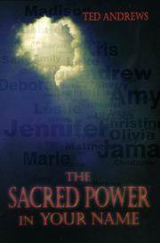 The sacred power in your name by Ted Andrews