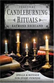 Cover of: Practical Candleburning Rituals: Spells and Rituals for Every Purpose (Llewellyn's Practical Magick Series)
