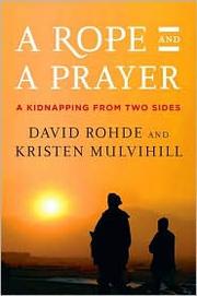 A Rope and a Prayer by David Rohde