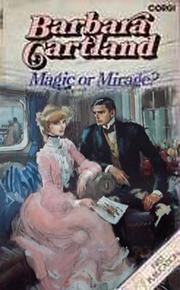 Magic or mirage? by Barbara Cartland