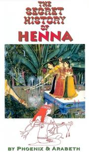 Cover of: The Secret History of Henna: DE-CLASSIFIED