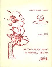 Cover of: MITOS Y REALIDADES DE NUESTRO TIEMPO: prólogo de Eduardo J. Merelle (versos en rimas cuartetas) VI