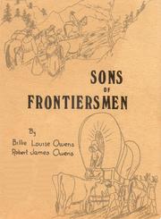 Sons of Frontiersmen by Robert James Owens and Billie Louise Owens