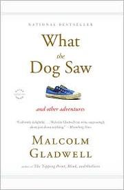 Cover of: What the Dog Saw: Essays