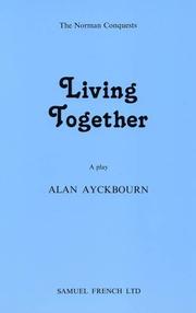 Cover of: Living together by Alan Ayckbourn