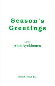 Cover of: Season's greetings by Alan Ayckbourn