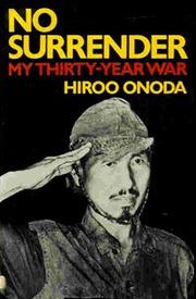 Cover of: No Surrender My Thirty Year War by Hiro Onoda