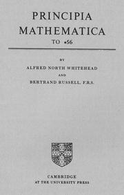 Principia mathematica by Alfred North Whitehead, Bertrand Russell