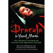 Dracula in visual media by John Edgar Browning