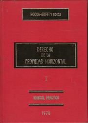 Cover of: DERECHO DE LA PROPIEDAD HORIZONTAL. tomo I: Manual Práctico