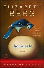Cover of: Home safe by Elizabeth Berg